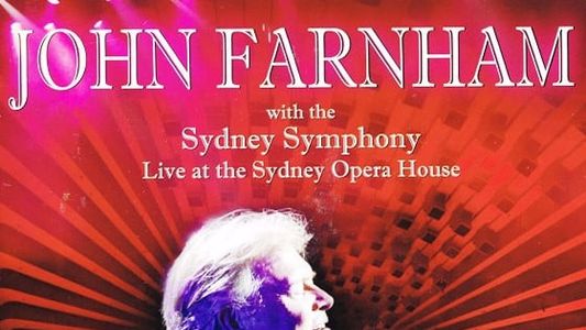 John Farnham & The Sydney Symphony Orchestra ‎- Live At The Sydney Opera House