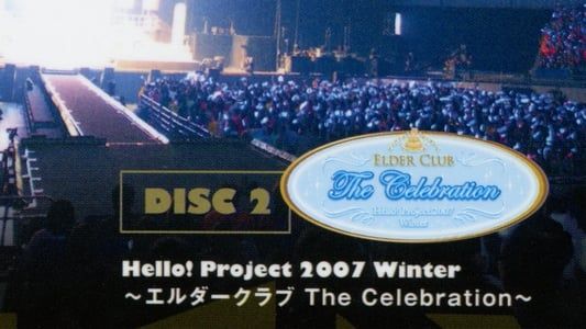 Hello! Project 2007 Winter ～エルダークラブ The Celebration～