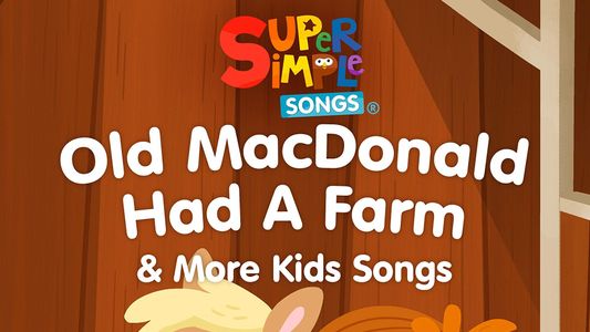 Image Old MacDonald Had a Farm & More Kids Songs: Super Simple Songs