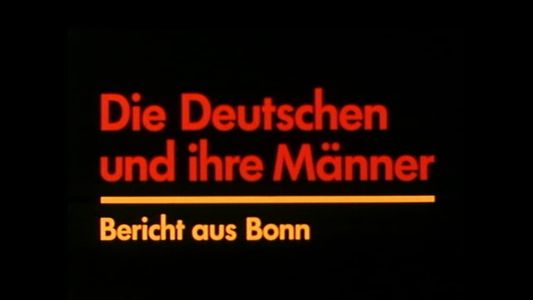 Die Deutschen und ihre Männer - Bericht aus Bonn