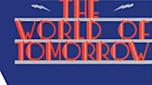 The World of Tomorrow
