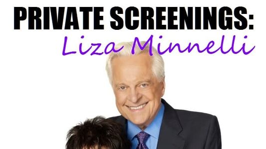 Private Screenings: Liza Minnelli