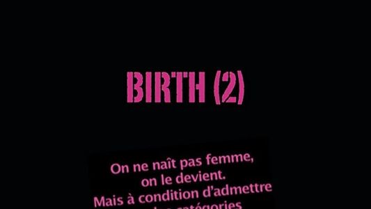 Birth 2