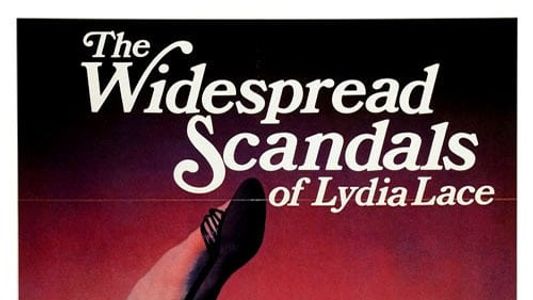 The Widespread Scandals of Lydia Lace