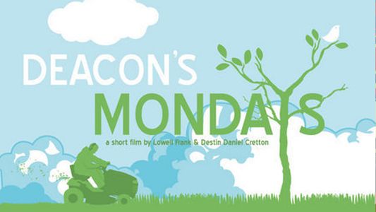 Deacon's Mondays