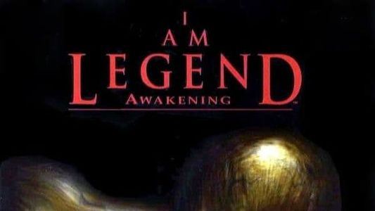 I Am Legend Awakening