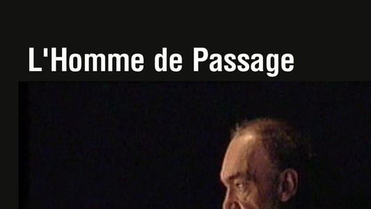 L 'Homme de Passage - Der Regisseur Klaus Michael Grüber