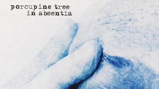 Porcupine Tree: In Absentia Documentary