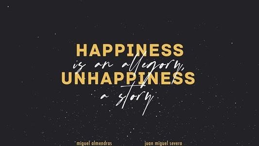 Happiness is an Allegory, Unhappiness is a Story