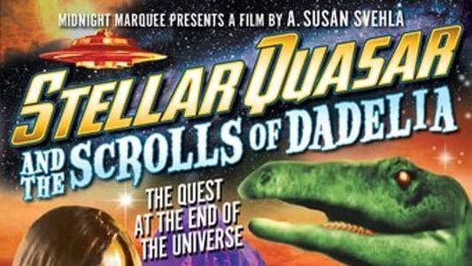 Stellar Quasar and the Scrolls of Dadelia