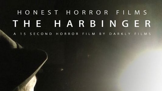 Honest Horror Films: The Harbinger