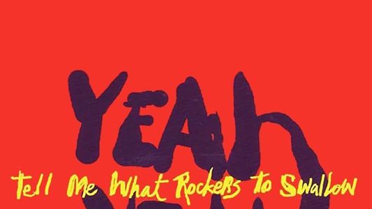 Yeah Yeah Yeahs: Tell Me What Rockers to Swallow
