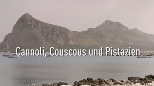 Cannoli, Couscous und Pistazien 2017