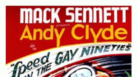 Speed in the Gay Nineties