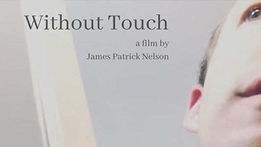 Without Touch