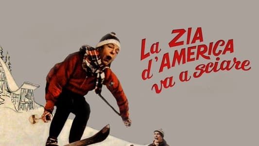 La zia d'America va a sciare