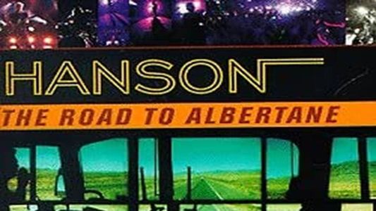 Hanson: The Road To Albertane