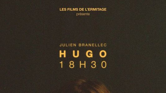 Hugo: 18h30