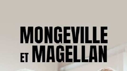 Mongeville et Magellan : Un amour de jeunesse