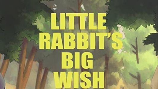 Little Rabbit's Big Wish