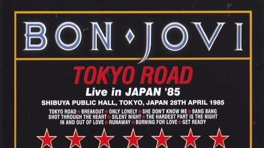 Bon Jovi - Tokyo Road Live in Japan '85