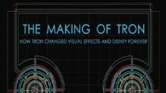 The Making of TRON