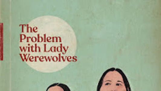 The Problem with Lady Werewolves