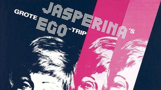 Jasperina de Jong: Jasperina's Grote Ego-trip