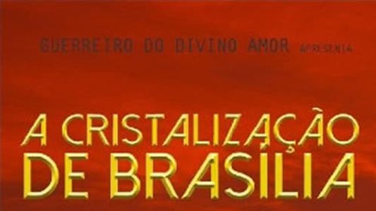 A Cristalização de Brasília