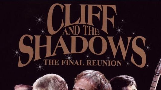 Cliff and the Shadows: The Final Reunion