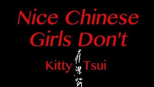 Nice Chinese Girls Don't!