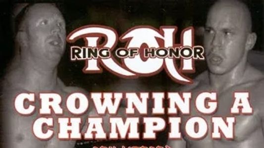 ROH: Crowning A Champion