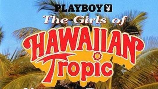 Image Playboy: The Girls of Hawaiian Tropic, Naked in Paradise