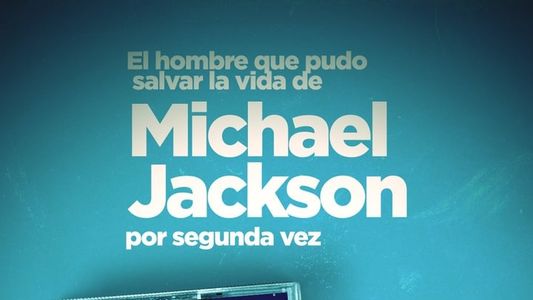 Image El hombre que pudo salvar la vida de Michael Jackson por segunda vez