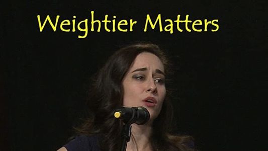 Weightier Matters