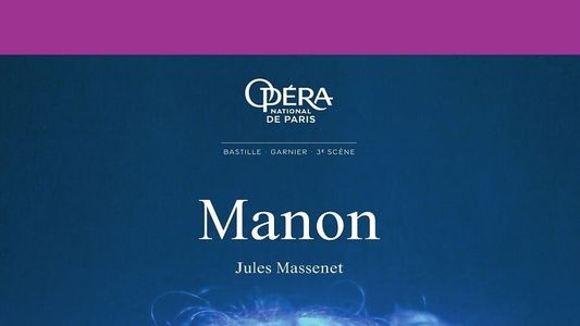 Manon - Opera - Opéra national de Paris
