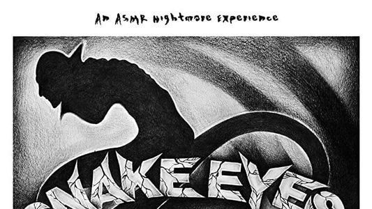 Snake Eyes: An ASMR Nightmare Experience