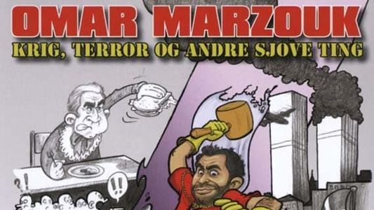 Omar Marzouk: Krig, terror og andre sjove ting