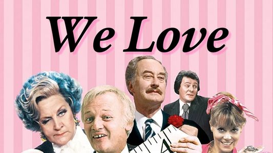 We Love Are You Being Served?