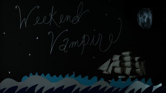 Weekend Vampire