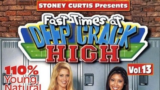 Fast Times at Deep Crack High 13