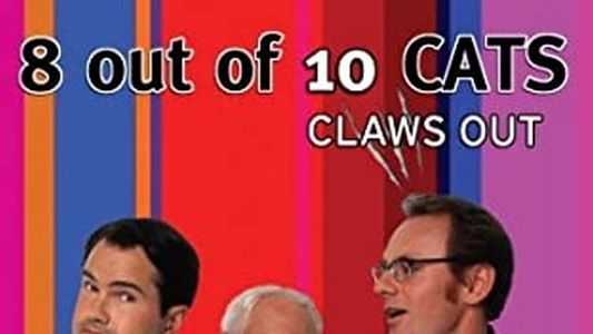 8 out of 10 Cats: Claws Out