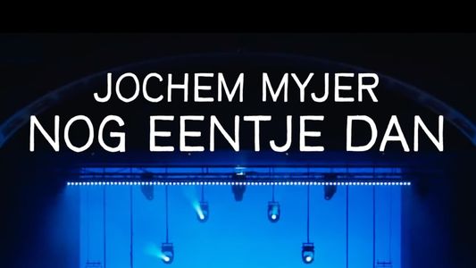 Jochem Myjer - Nog Eentje Dan