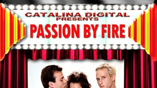 Passion by Fire