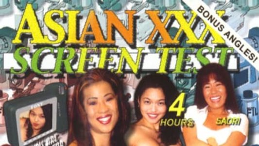 Asian XXX Screen Test