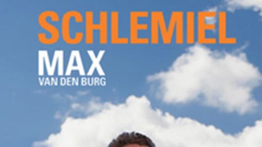 Max van den Burg: Schlemiel