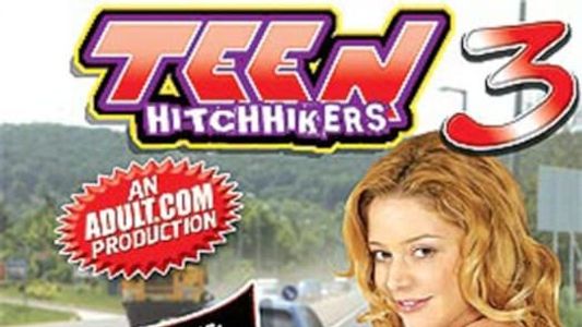 Teen Hitchhikers 3