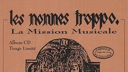 Les Nonnes Troppo - La mission musicale