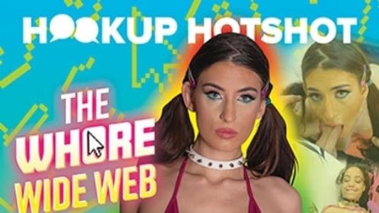 Hookup Hotshot: The Whore Wide Web
