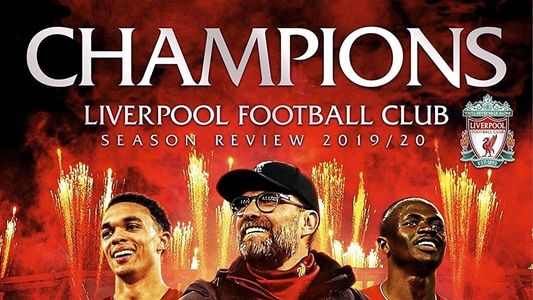 Champions: Liverpool Football Club Season Review 2019-20